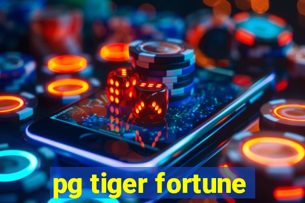 pg tiger fortune